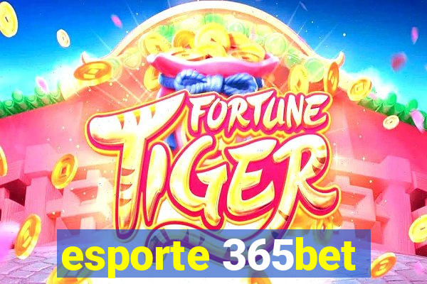 esporte 365bet